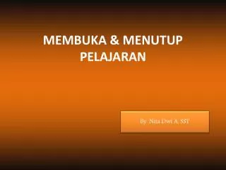 m embuka menutup pelajaran