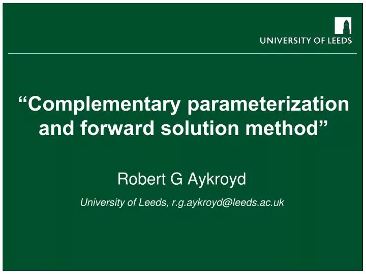 complementary parameterization and forward solution method