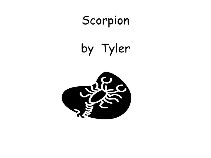 scorpion by tyler