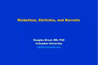 Rickettsia, Ehrlichia, and Borrelia