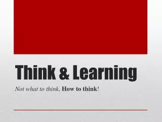 Think &amp; Learning