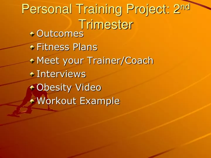 personal training project 2 nd trimester