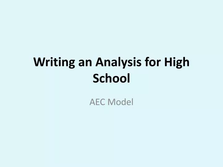 writing an analysis for high school