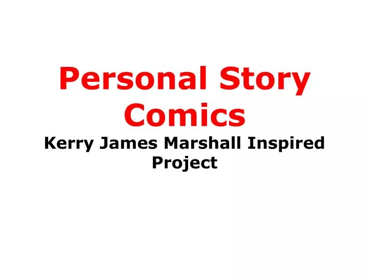 personal story comics kerry james marshall inspired project