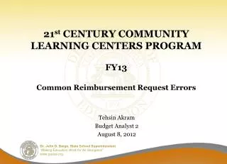 21 st CENTURY COMMUNITY LEARNING CENTERS PROGRAM FY13 Common Reimbursement Request Errors