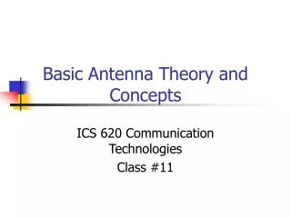 Basic Antenna Theory and Concepts