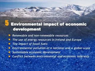 Renewable and non-renewable resources The use of energy resources in Ireland and Europe