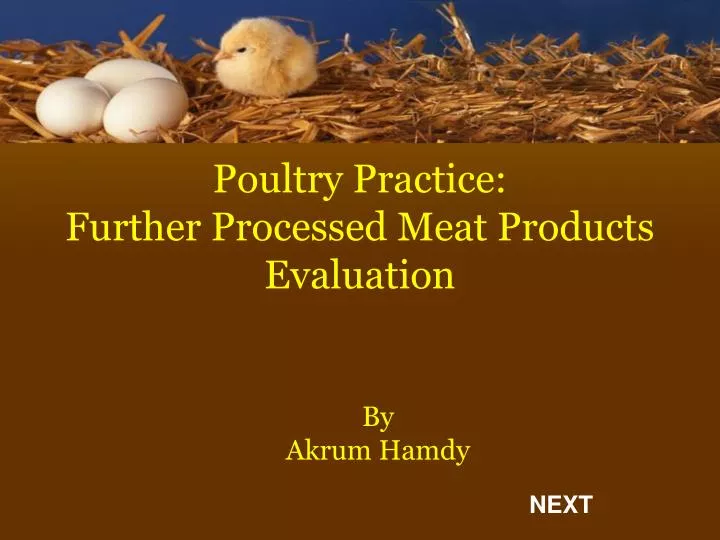 poultry practice further processed meat products evaluation
