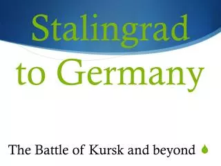Stalingrad to Germany