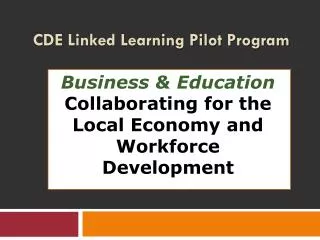 CDE Linked Learning Pilot Program