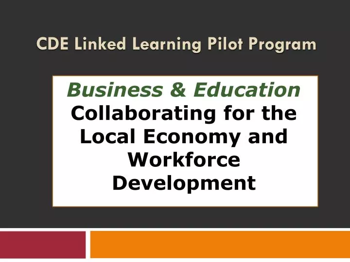 cde linked learning pilot program