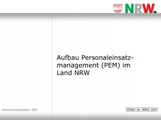Aufbau Personaleinsatz-management (PEM) im Land NRW