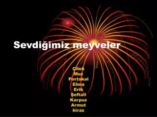 sevdi imiz meyveler
