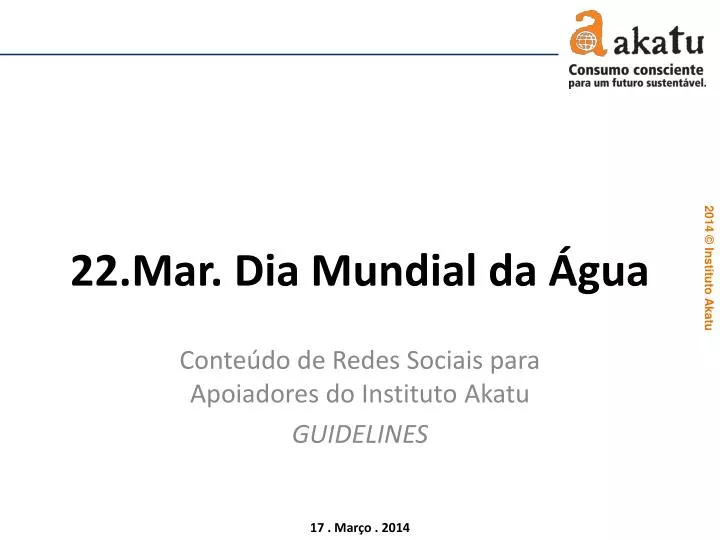PPT Mar Dia Mundial da Água PowerPoint Presentation free download ID