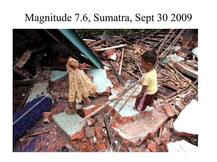 magnitude 7 6 sumatra sept 30 2009