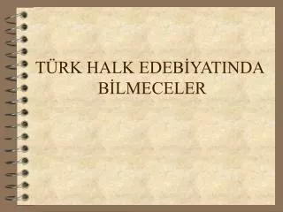 t rk halk edeb yatinda b lmeceler