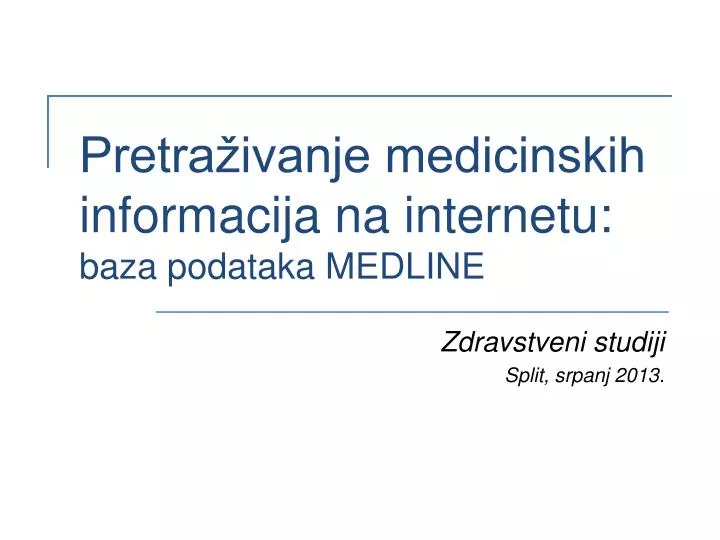 pretra ivanje medicinskih informacija na internetu baza podataka medline