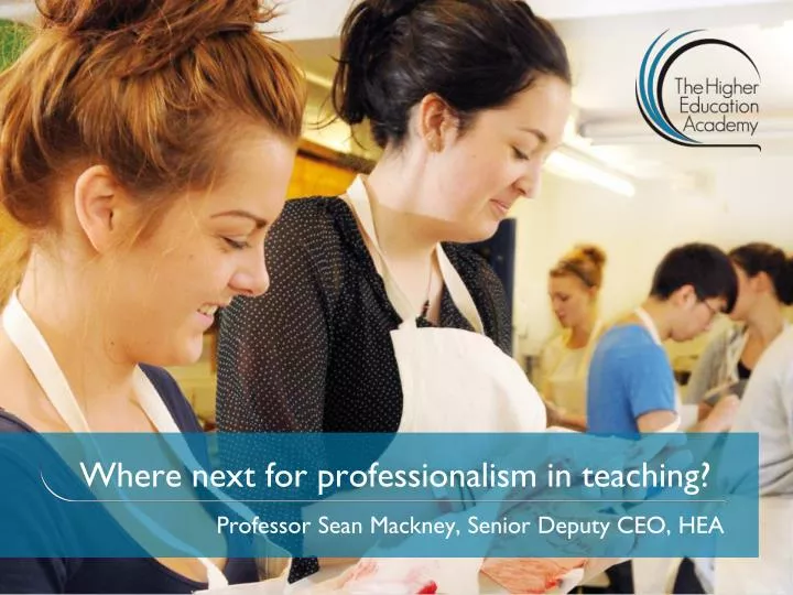 where next for professionalism in teaching