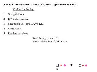 Stat 35b: Introduction to Probability with Applications to Poker Outline for the day: