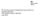 FE Choices Learner Satisfaction Survey 2012/13: Indicative Results for ITEC North East - slide 1