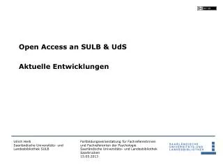 open access an sulb uds aktuelle entwicklungen