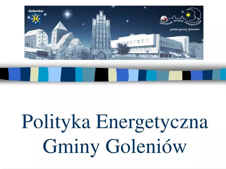 polityka energetyczna gminy goleni w