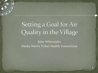 Setting a Goal for Air Quality in the Village