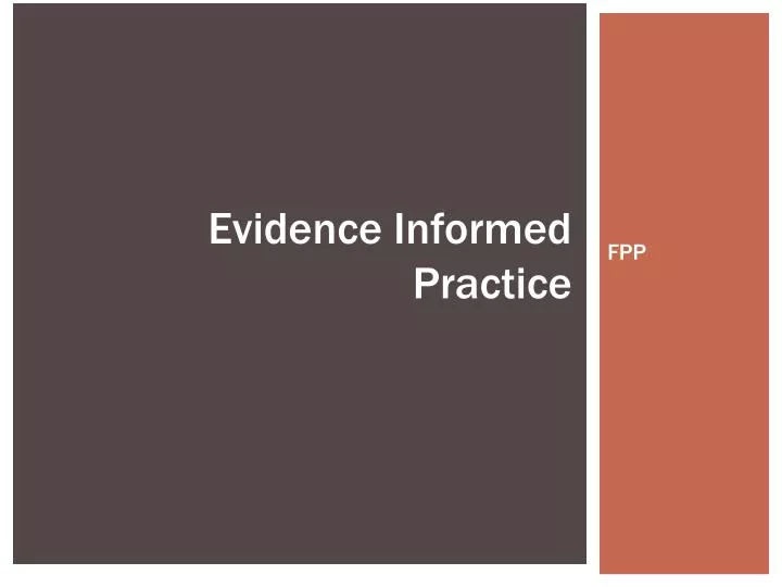 evidence informed practice