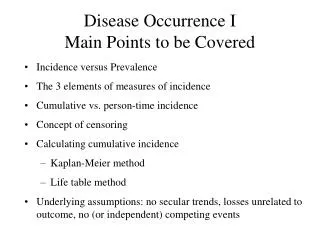 Disease Occurrence I Main Points to be Covered