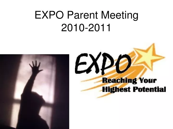 expo parent meeting 2010 2011