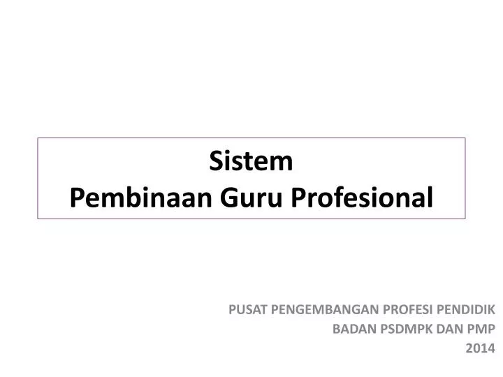 sistem pembinaan guru profesional