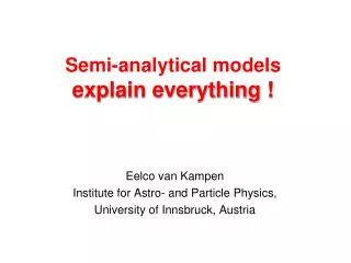 Semi-analytical models explain everything !