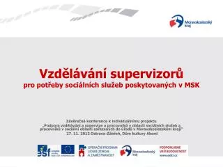 vzd l v n supervizor pro pot eby soci ln ch slu eb poskytovan ch v msk