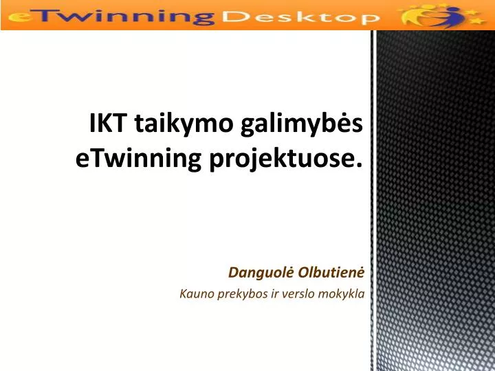 ikt taikymo galimyb s etwinning projektuose