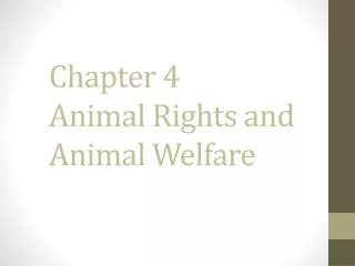 Chapter 4 Animal Rights and Animal Welfare