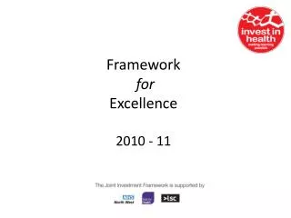 Framework for Excellence 2010 - 11