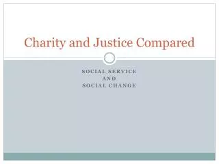 Charity and Justice Compared