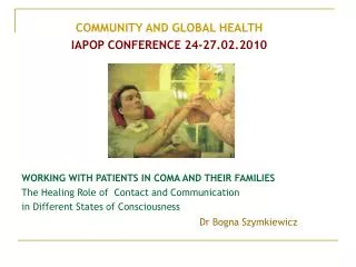COMMUNITY AND GLOBAL HEALTH IAPOP CONFERENCE 24-27.02.2010
