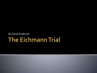 The Eichmann Trial