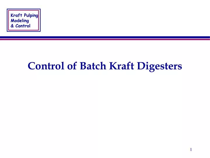 control of batch kraft digesters