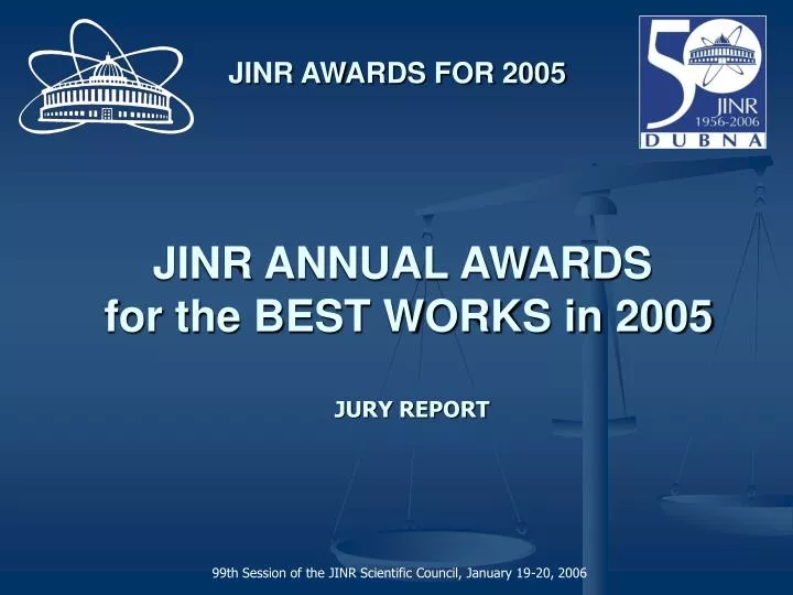 jinr annual awards for the best works in 2005