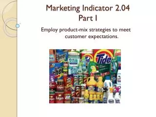 Marketing Indicator 2.04 Part I