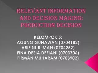 relevant information and decision making production decision