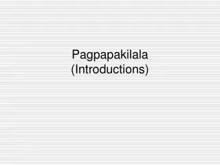 Pagpapakilala (Introductions)