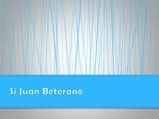 si juan beterano