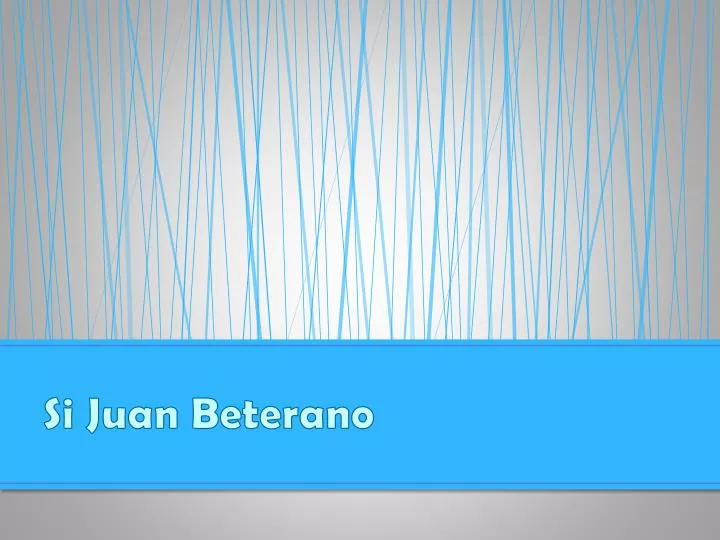 si juan beterano