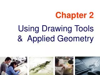 Chapter 2 Using Drawing Tools &amp; Applied Geometry