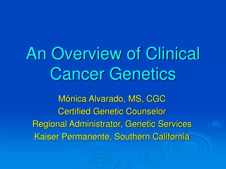 an overview of clinical cancer genetics