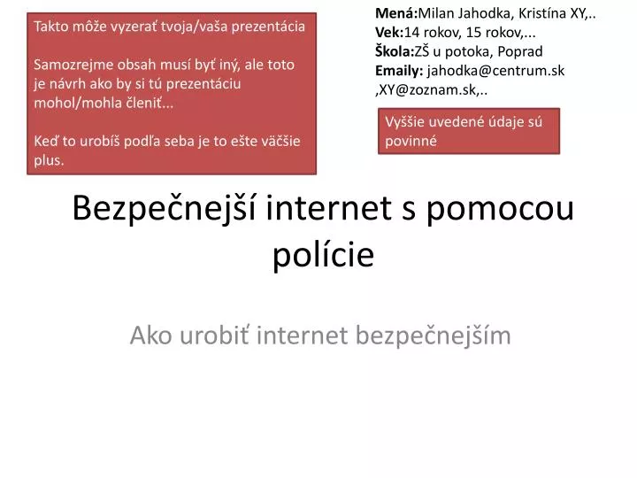 bezpe nej internet s pomocou pol cie