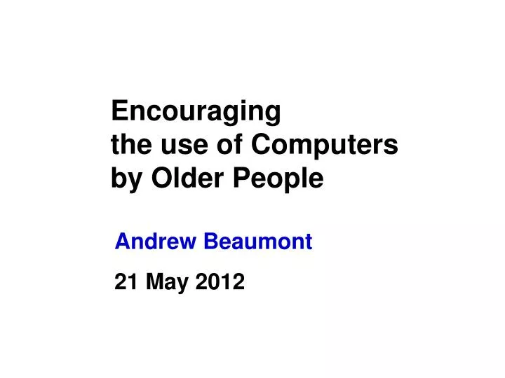 encouraging the use of computers by older people